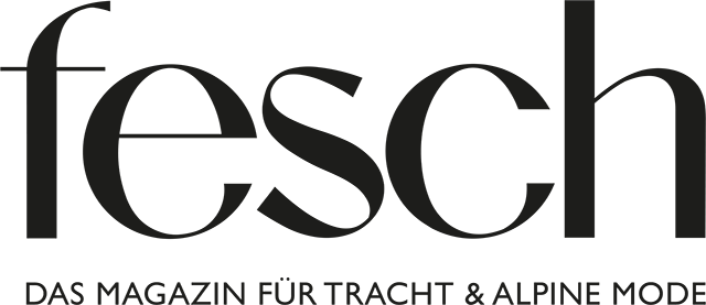 Fesch – Das Magazin für Tracht & alpine Mode